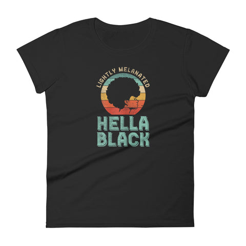 Lightly Melanated Hella Black Unisex T-Shirt